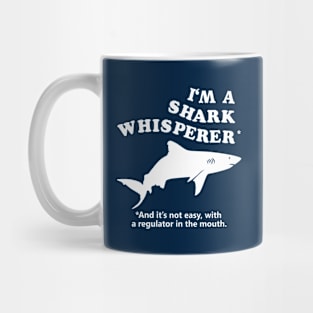 I'm A Shark Whisperer Mug